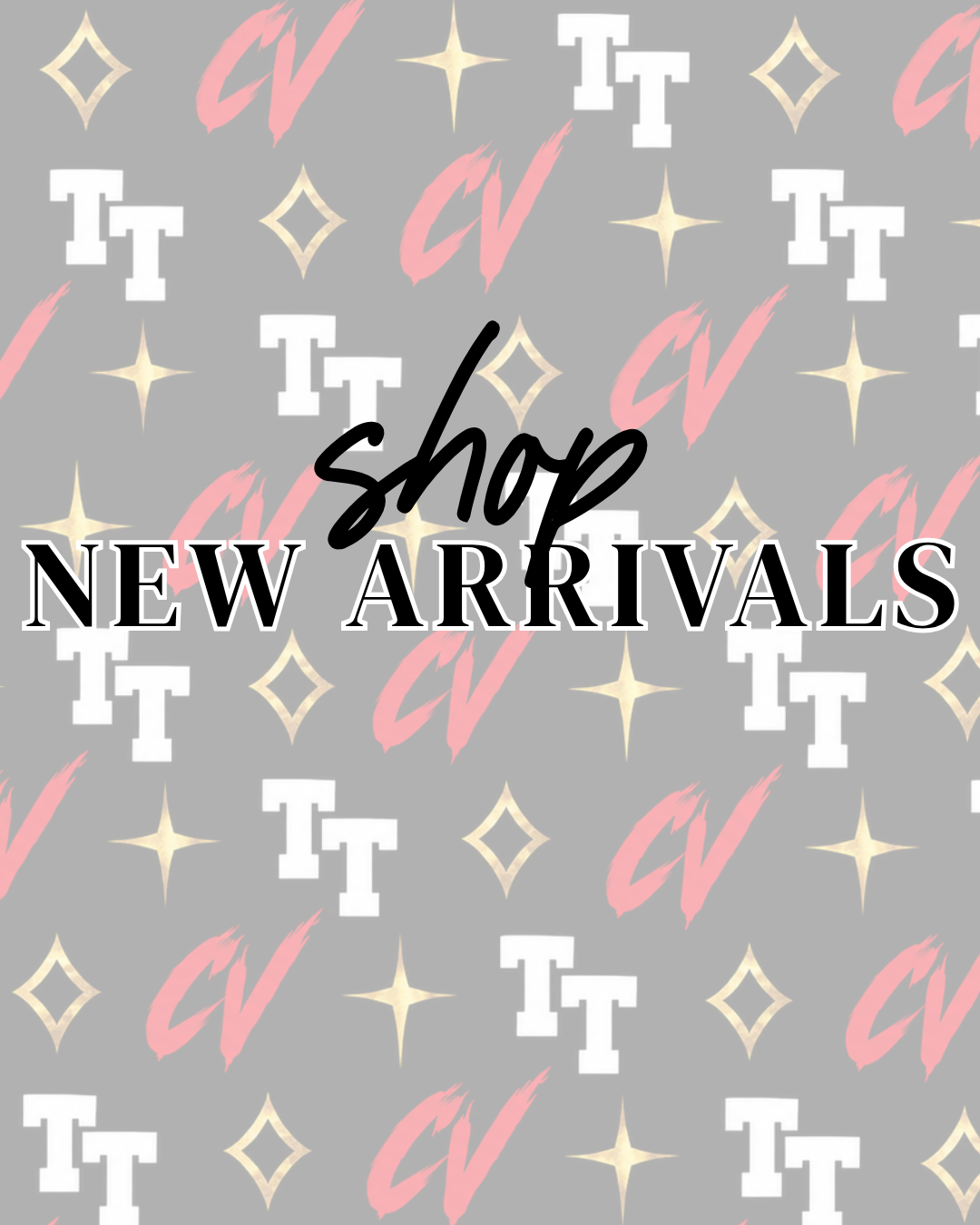 NEW ARRIVALS