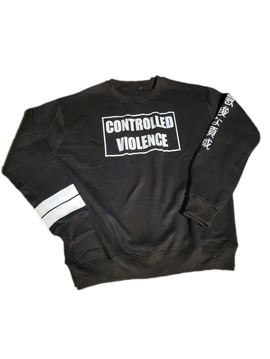 Controlled Violence Sweatshirt