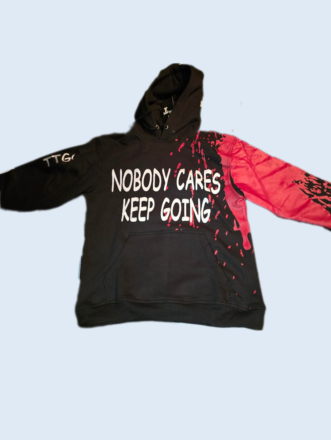Nobody Cares Keep Going Bloody Sweatshirt
