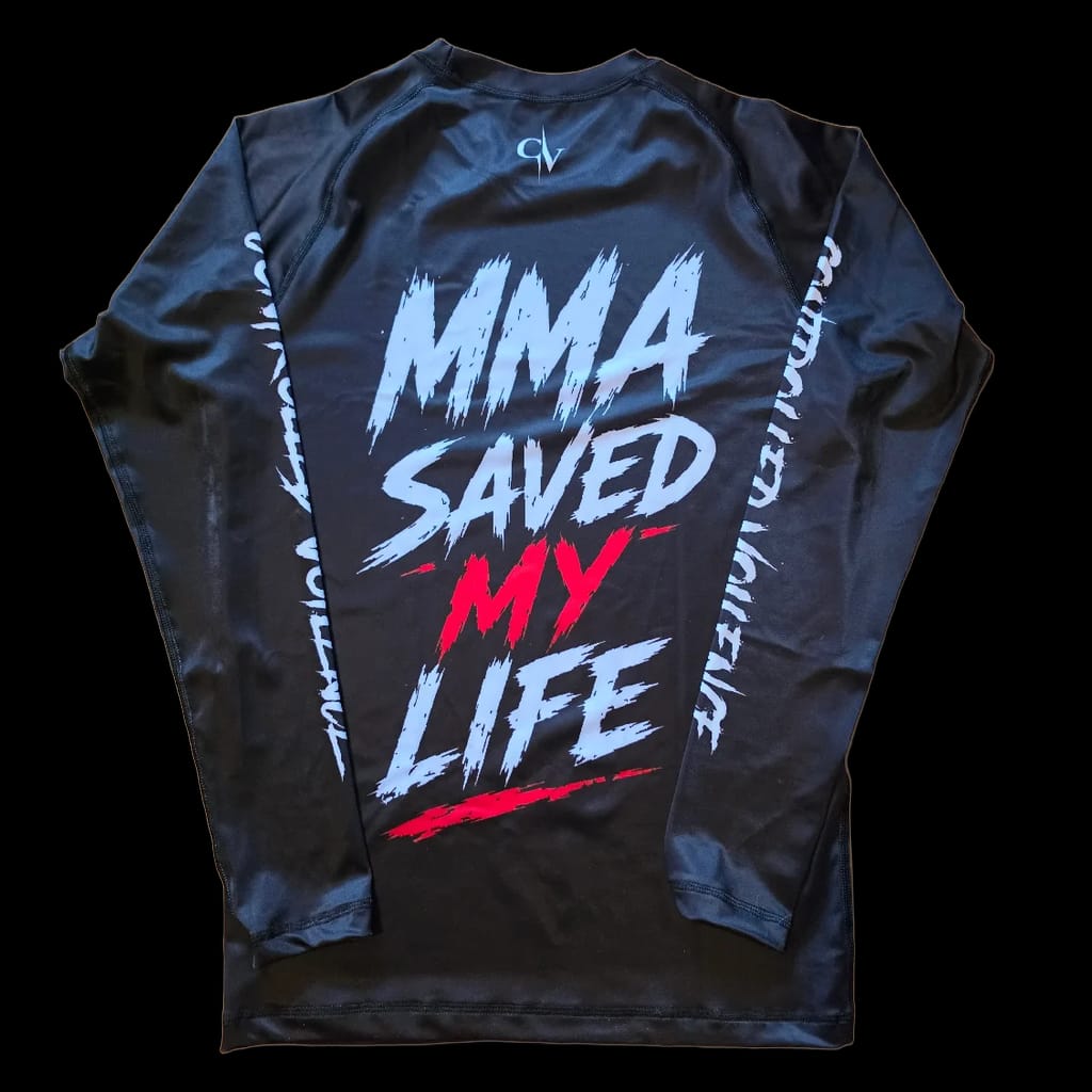 MMA SAVED MY LIFE RASHGUARD
