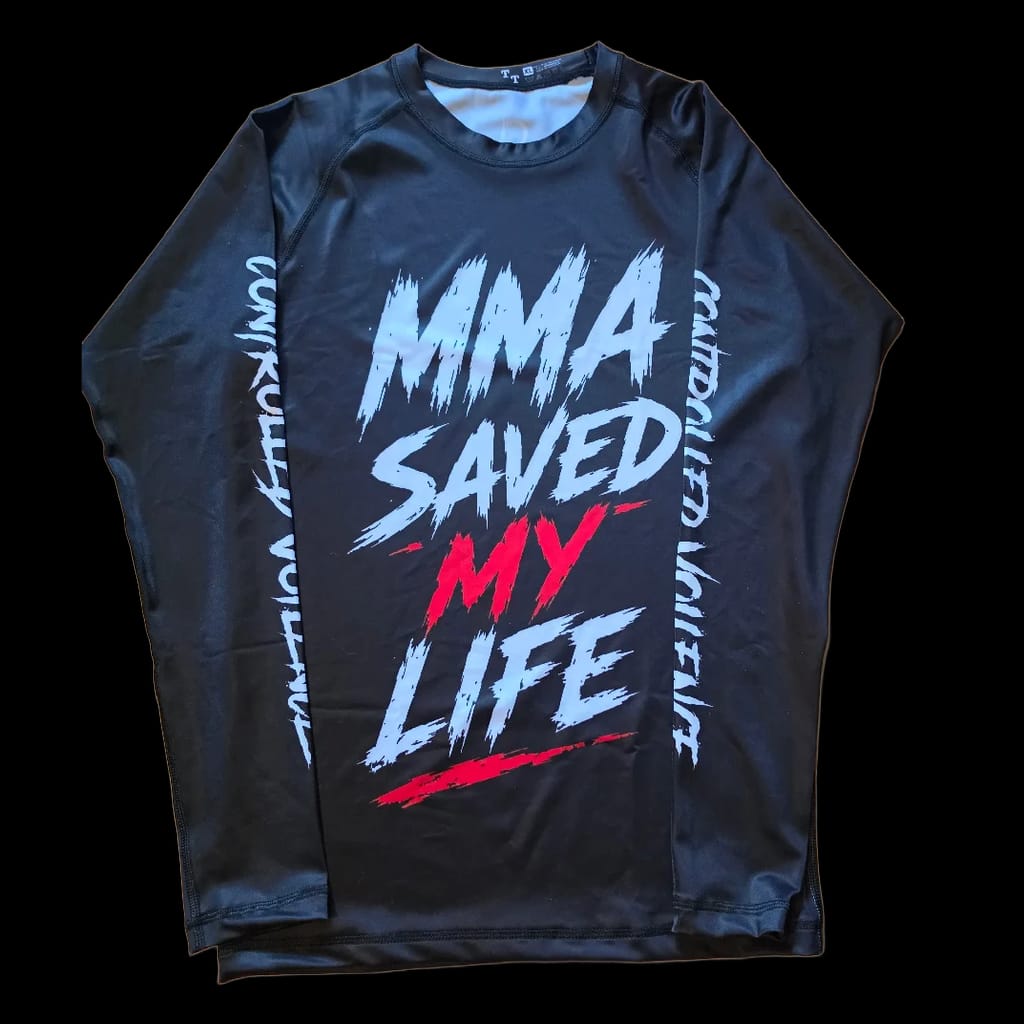MMA SAVED MY LIFE RASHGUARD